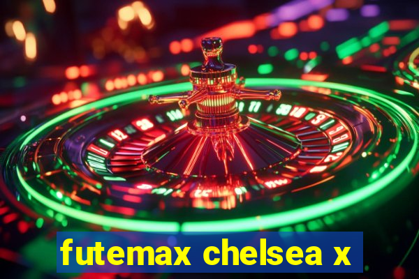 futemax chelsea x